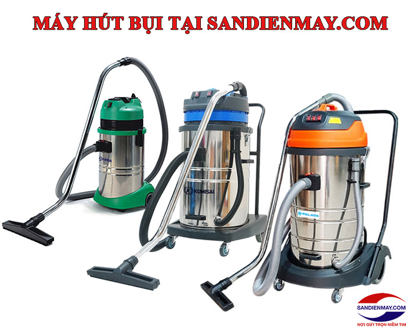 Mua máy hút bụi tại Sandienmay.com