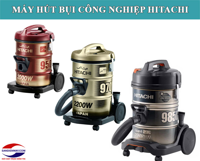 Thương hiệu máy hút bụi công nghiệp Hitachi
